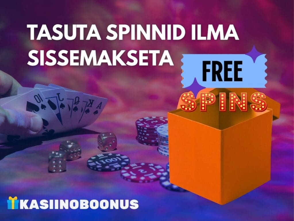 ilma sissemakseta tasuta spinnid